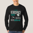 Suche nach raumfahrtingenieur tshirts Weltraum