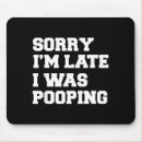 Suche nach kacken sie mousepads Lustig