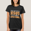 Suche nach ewiges leben tshirts Christentum