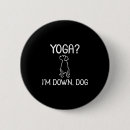 Suche nach lustige yoga buttons Hund