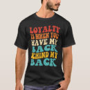 Suche nach loyalität tshirts Hinter