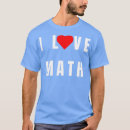 Suche nach mathe der liebe i tshirts Schule