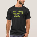 Suche nach lustiger tennisspieler tshirts Gericht