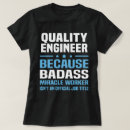 Suche nach qualitätsingenieur tshirts Beruf