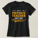 Suche nach physiklehrer tshirts Beruf