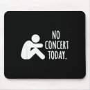 Suche nach traurig mousepads Konzert