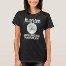 Suche nach lungentransplantation tshirts Teile