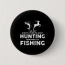 Suche nach lustige jagd buttons Natur