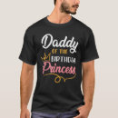 Suche nach geburtstagsprinzessin tshirts Papa