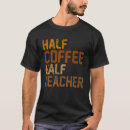 Suche nach kaffeetrinker tshirts Lehrerin