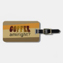 Suche nach kaffee gepäckanhänger Lustig