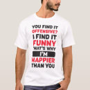 Suche nach beleidigende tshirts Sarkastisch