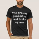 Suche nach gebrochener arm tshirts Verletzen