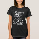Suche nach lustige ziele tshirts Goals
