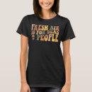 Suche nach frische luft tshirts Tot