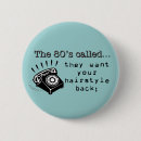 Suche nach 80er buttons Spaß
