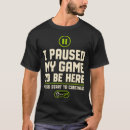 Suche nach gamer tshirts Videospiele