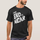 Suche nach das ende ist nah tshirts Lustig