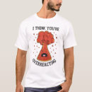 Suche nach überreagieren tshirts Lehrer