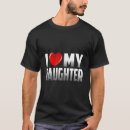 Suche nach liebe meine tochter tshirts Mutter