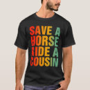 Suche nach cousin tshirts Spaß