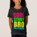 Suche nach cool story tshirts Erzählen
