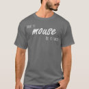 Suche nach maus tshirts Lustige sprüche