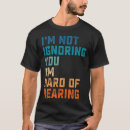 Suche nach schwerhörig tshirts Gebärdensprache