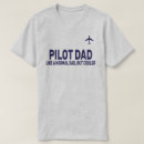 Suche nach lustiger pilot tshirts Dad