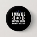 Suche nach 40 jahre buttons Lustig