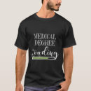 Suche nach medizinstudenten tshirts Abschluss