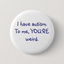 Suche nach autismus buttons Ich habe autismus
