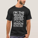 Suche nach mittlere schwester tshirts Grund