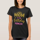 Suche nach geburtstagsprinzessin tshirts Mama