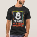 Suche nach 8 jahrestag tshirts Lustig