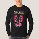 Suche nach dialyse tshirts Krankheit