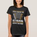 Suche nach akkordeonspieler tshirts Akkordeonist