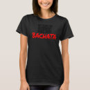 Suche nach bachata tanz tshirts Für
