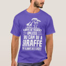 Suche nach giraffes tshirts Animal