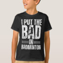 Suche nach lustiges badminton tshirts Zitat