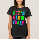Suche nach glühen tshirts Neon