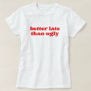 Suche nach hässlich tshirts Liebe