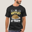 Suche nach lustige waffeln tshirts Frühstück