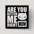 Suche nach coole katze buttons Spaß