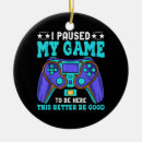 Suche nach gamer ornamente Pausiert