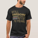 Suche nach 70 geburtstag tshirts Alter