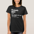 Suche nach tennis frauen tshirts Lustig
