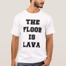 Suche nach boden lava tshirts Spaß