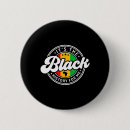 Suche nach afroamerikaner buttons Schwarzer stolz