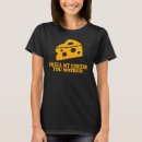 Suche nach riechen tshirts Käse